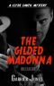 [A Clyde Smith Mystery 02] • The Gilded Madonna